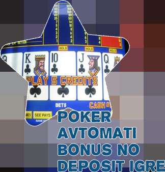 Poker avtomati Brezplačne igre bonusi